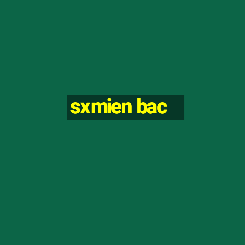 sxmien bac