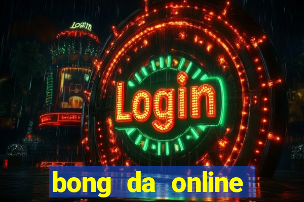 bong da online truc tuyen