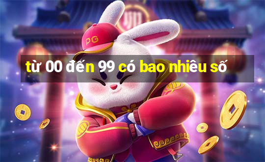 từ 00 đến 99 có bao nhiêu số