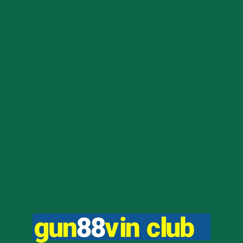 gun88vin club