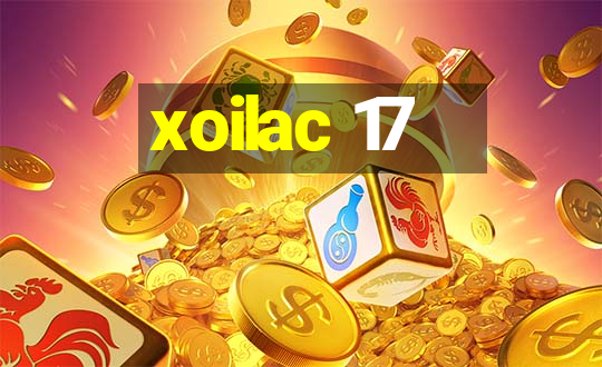 xoilac 17