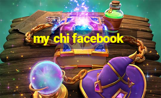 my chi facebook