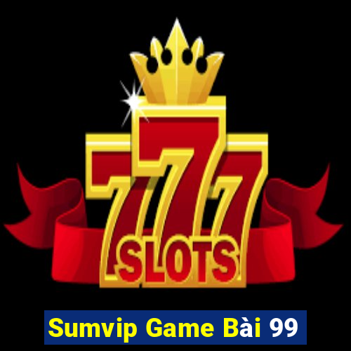 Sumvip Game Bài 99