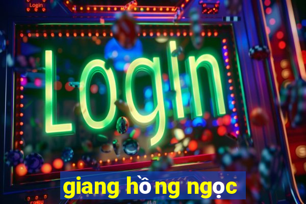 giang hồng ngọc