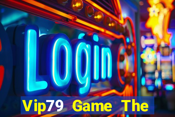 Vip79 Game The Bài Hay Nhất 2024