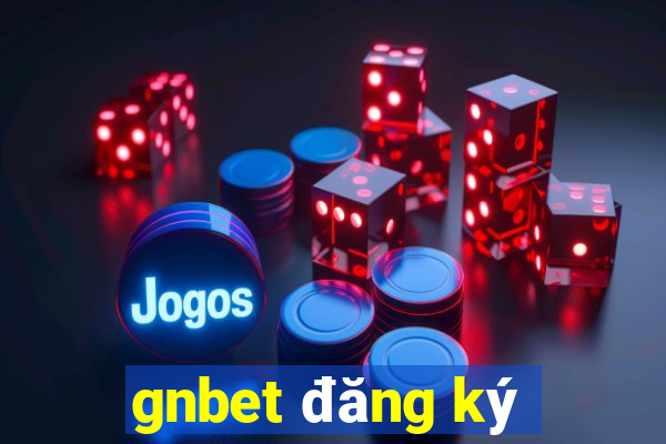 gnbet đăng ký