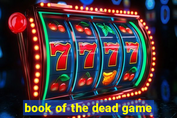 book of the dead game