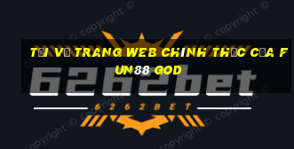 Tải về trang web chính thức của Fun88 God