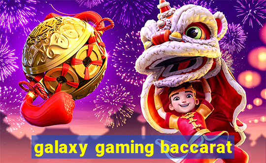 galaxy gaming baccarat