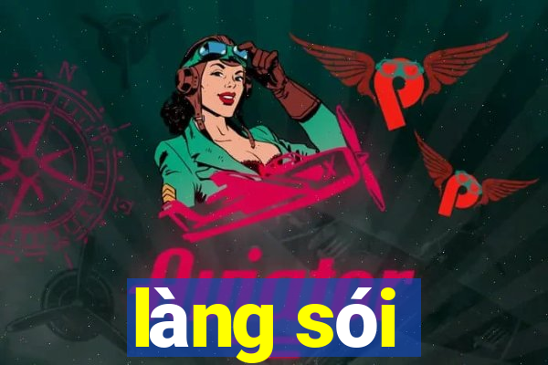 làng sói