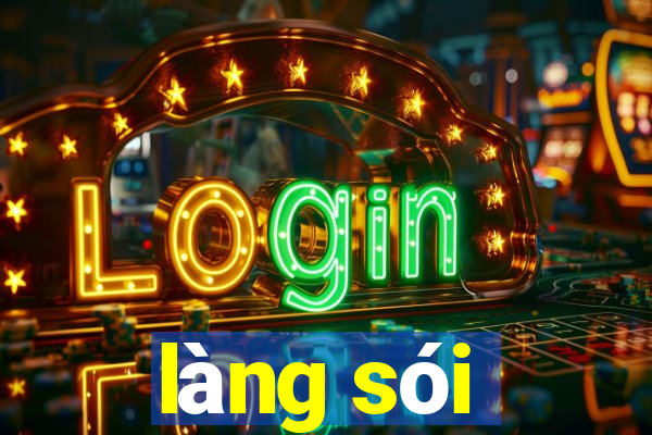 làng sói