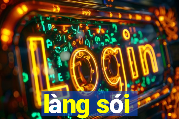 làng sói