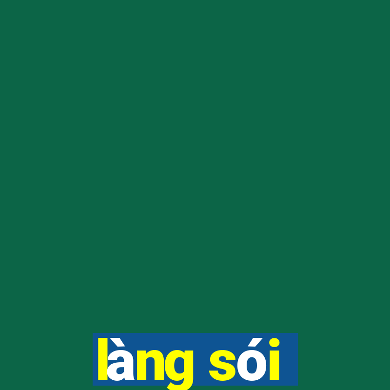 làng sói