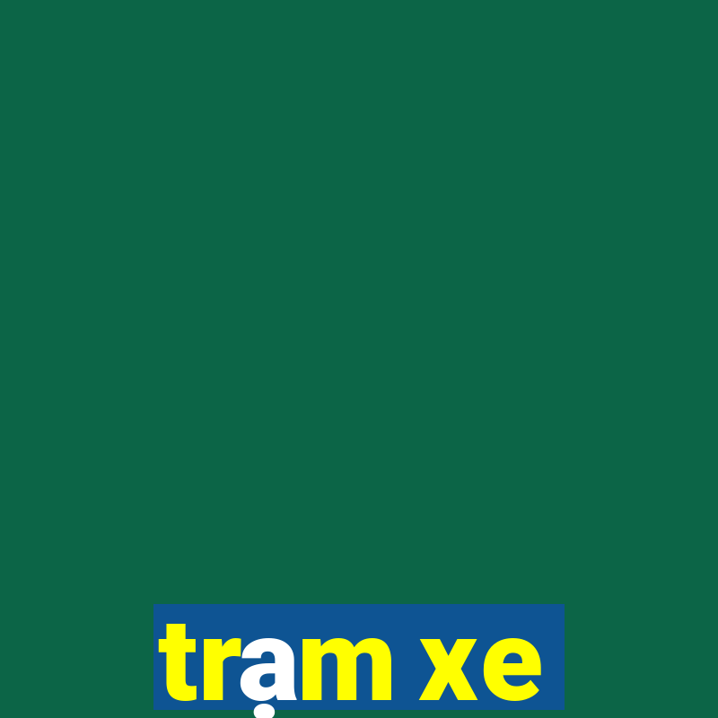 trạm xe