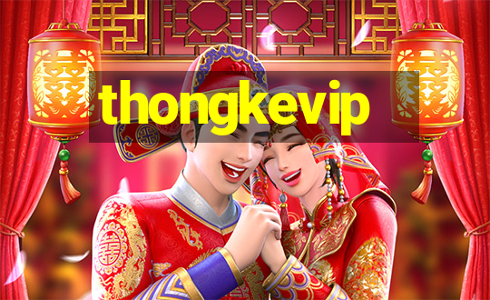 thongkevip