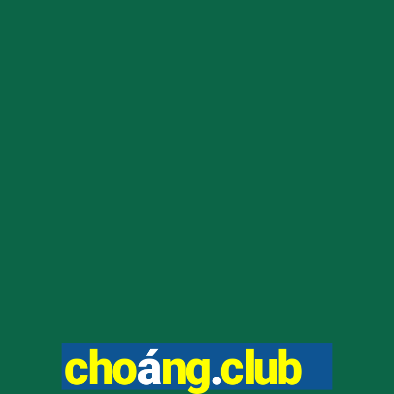 choang.club