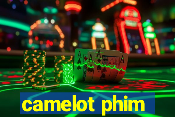 camelot phim