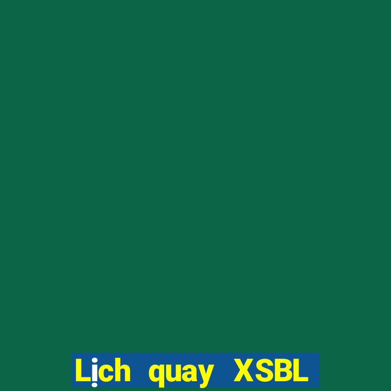 Lịch quay XSBL ngày 9