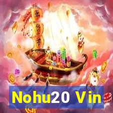 Nohu20 Vin