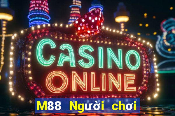 M88 Người chơi lớn Quick 3