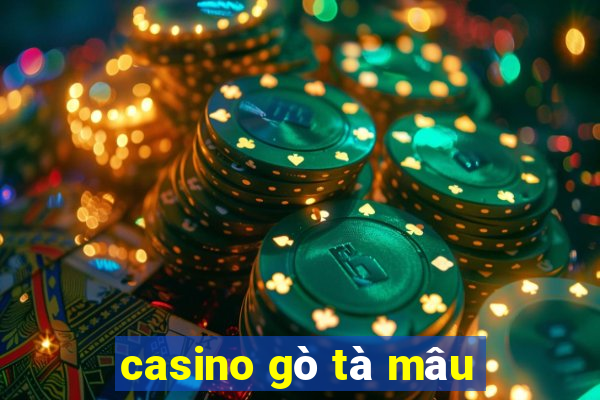 casino gò tà mâu