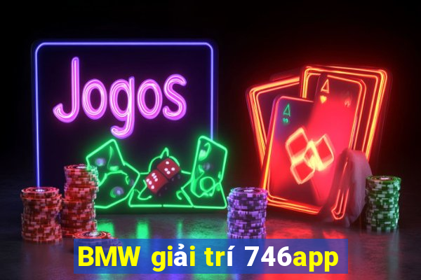 BMW giải trí 746app