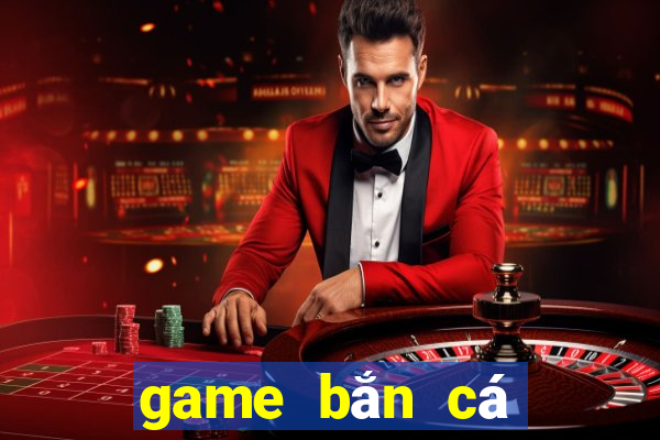 game bắn cá quay hũ