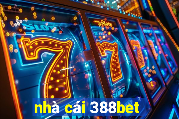 nhà cái 388bet