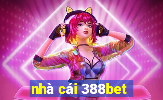 nhà cái 388bet