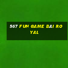 567 Fun Game Bài Royal