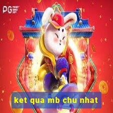 ket qua mb chu nhat