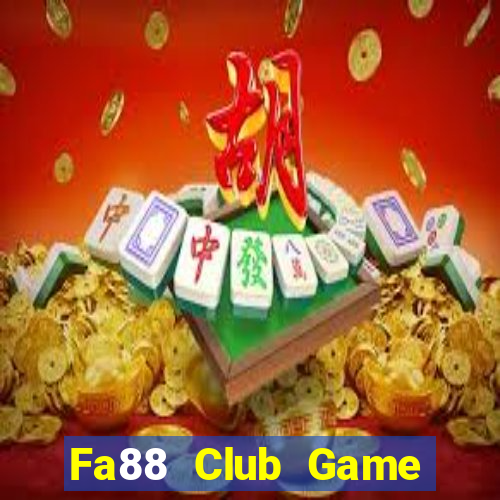 Fa88 Club Game Bài Club