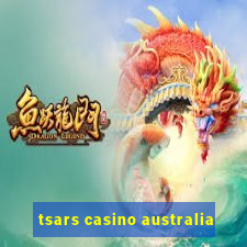 tsars casino australia