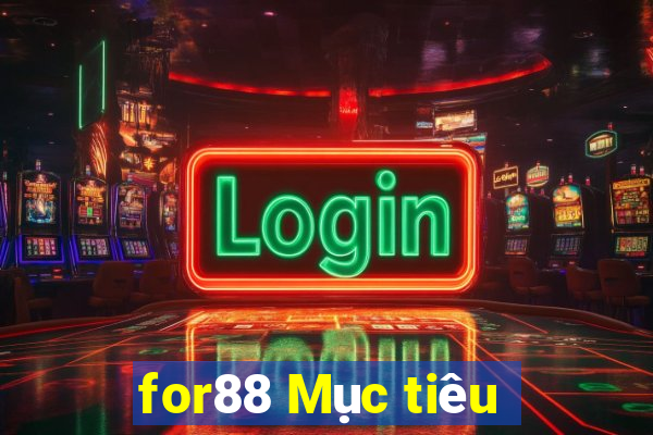 for88 Mục tiêu