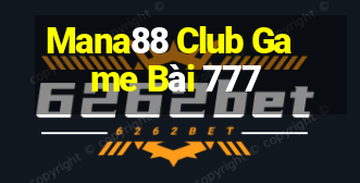 Mana88 Club Game Bài 777