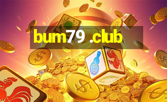 bum79 .club