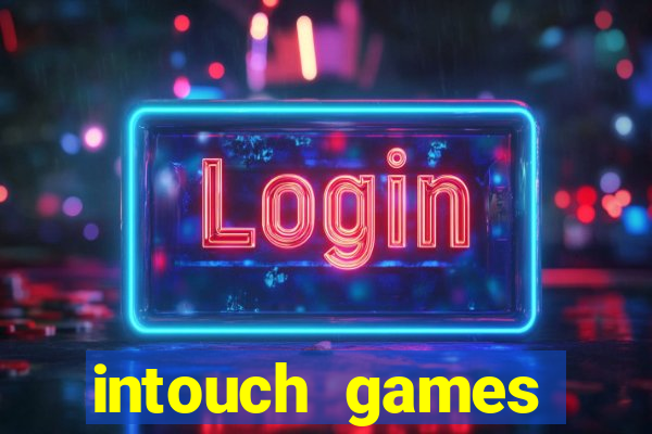 intouch games casino bonuses