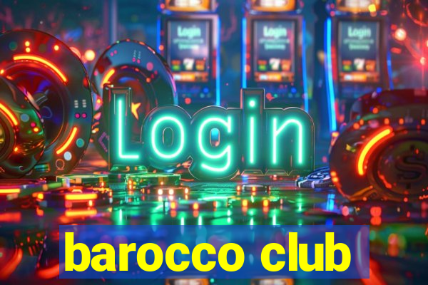 barocco club