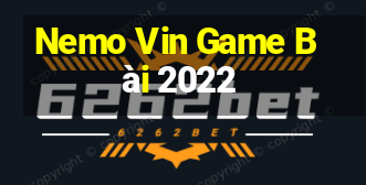 Nemo Vin Game Bài 2022