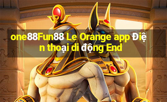 one88Fun88 Le Orange app Điện thoại di động End