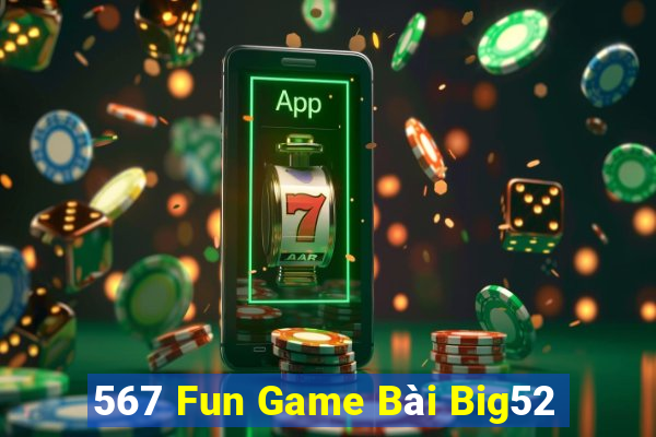 567 Fun Game Bài Big52