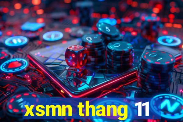 xsmn thang 11