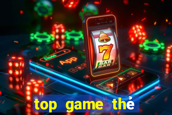 top game thẻ bài 2024