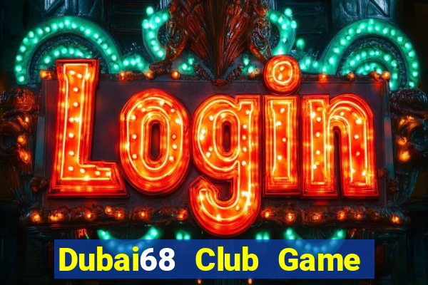 Dubai68 Club Game Bài Ios