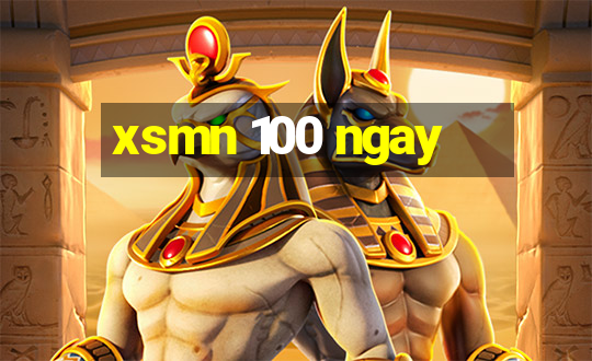 xsmn 100 ngay