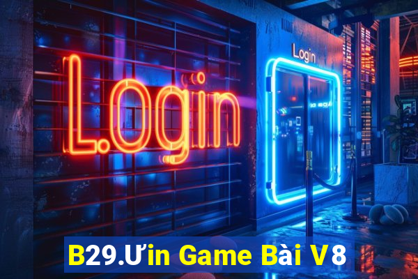 B29.Ưin Game Bài V8