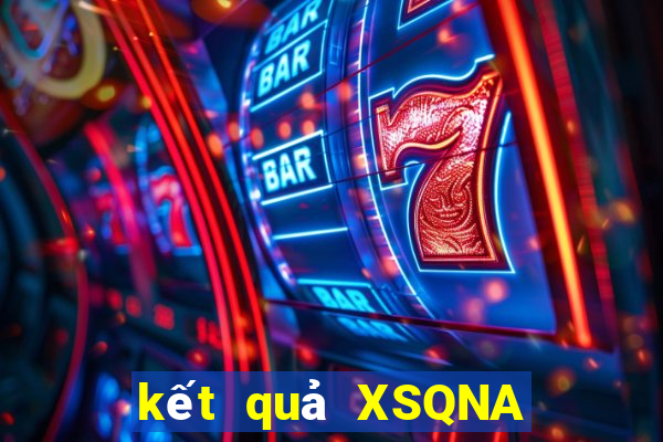 kết quả XSQNA ngày 9