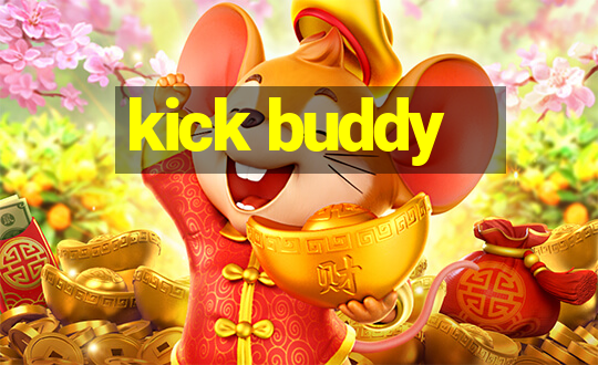 kick buddy