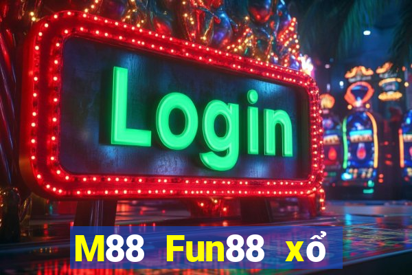 M88 Fun88 xổ số hàng đầu