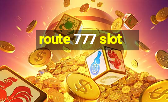 route 777 slot